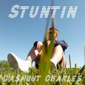 Stuntin (Explicit)