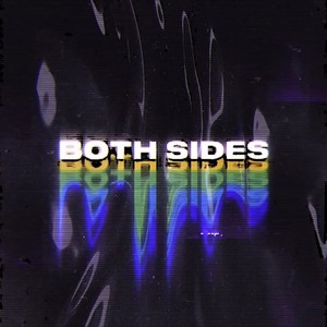 Both sides(feat. The48thFloor) (Explicit)