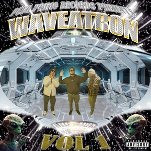 Waveatron, Vol. I (Explicit)