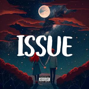 ISSUE (feat. smizxe) (Explicit)