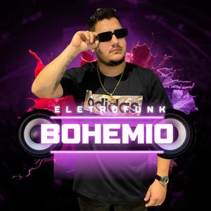 BOHEMIO (ELETROFUNK)