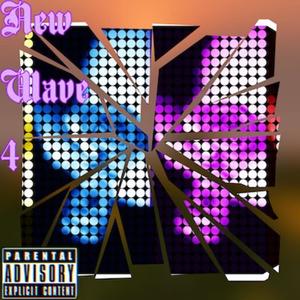 New Wave 4 (Explicit)