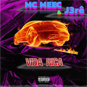 Vida Rica (Explicit)