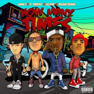 HOW MANY TIMES (feat. Lil Sodi & BOOGIE STONE) (Explicit)