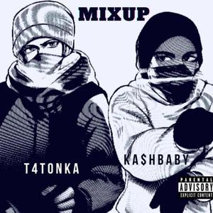 Mixup (feat. T4T0NKA) (Explicit)