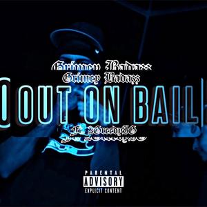 Out On Bail (Explicit)