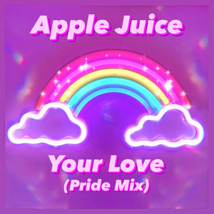 Your Love (Pride Mix)