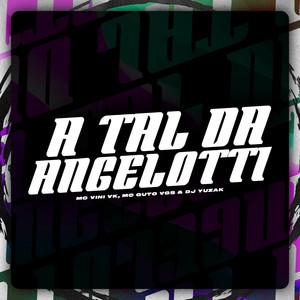 A Tal Angelotti (Explicit)