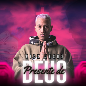 Presente de Deus (Explicit)