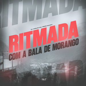 Ritmada com a Bala de Morango (Explicit)
