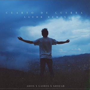 Cuarto de Guerra (LAUDR Remix)
