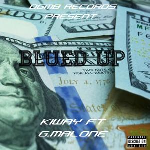 BLUED UP (Explicit)