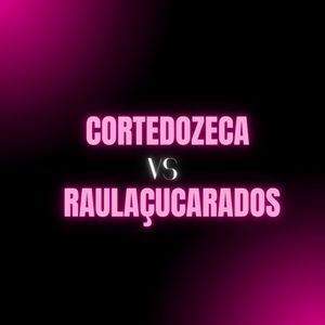 Corte do Zeca Vs Raul Açucarados (Explicit)