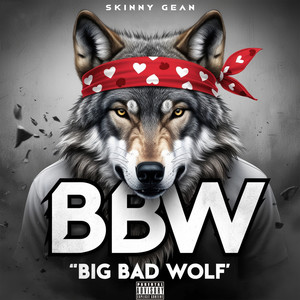 BIG BAD WOLF (Explicit)