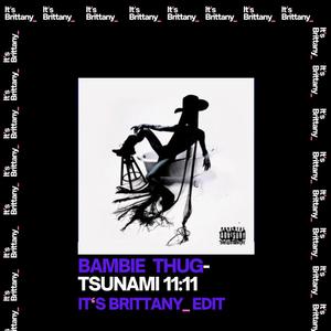 Tsunami 11:11 (feat. Bambie Thug)