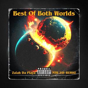 Best Of Both Worlds (Explicit)