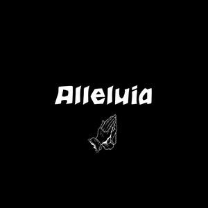 Alleluia (Freestyle) [Explicit]