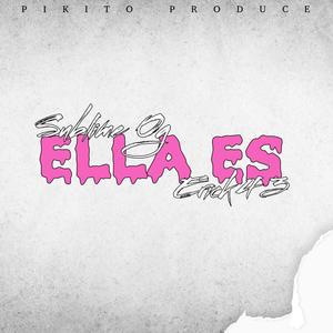 Ella es (feat. Sublime Og)