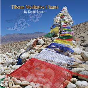 Tibetan Meditative Chants