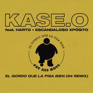 El Gordo Que la Pisa Bien (94 remix|Explicit)