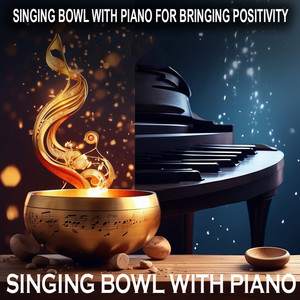 Singing Bowl with Piano