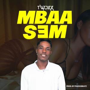 Mbaa S3m (Explicit)