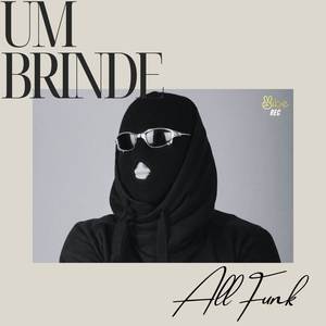 UM BRINDE (FUNK)