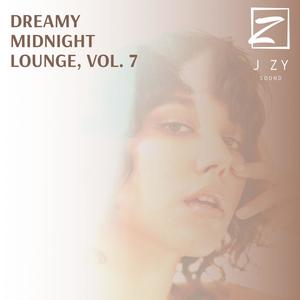 Dreamy Midnight Lounge, Vol. 7