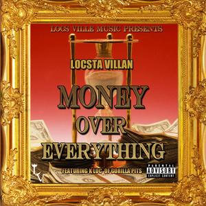 M.O.E. Money Over Everything. (Explicit)