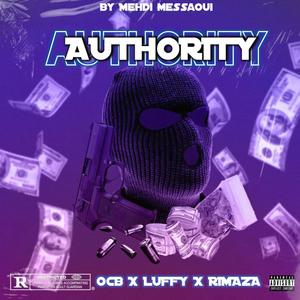 AUTHORITY (feat. LUFFY & RIMAZA) [Explicit]