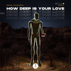 How Deep Is Your Love