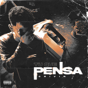 Tu que pensa (Explicit)