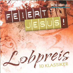 Lobpreis - 10 Klassiker