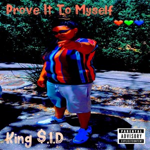 Prove It To Myself (Explicit)