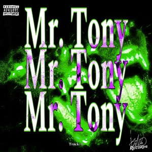 MR. TONY (Explicit)