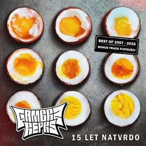 15 let natvrdo (Best of 2007-2022) [Explicit]