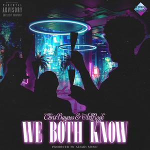 We Both Know (Explicit)