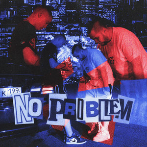 NO PROBLEM(feat. Pumba Cash)