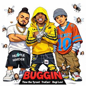Buggin (Explicit)