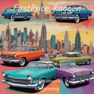 FirstPrice Raggen (Explicit)