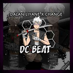 Dalan Liyane x Change (Koplo)