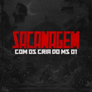 SACANAGEM COM OS CRIA DO MS 001 (feat. Mc Swatt Ms) (Explicit)
