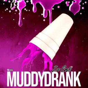 Muddy Drank (Explicit)