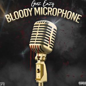 Bloody Microphone (Explicit)