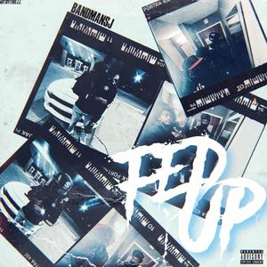 Fed Up (Explicit)