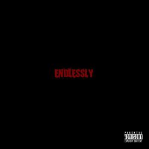 ENDLESSLY (Explicit)