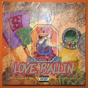 Love Ballin (Explicit)