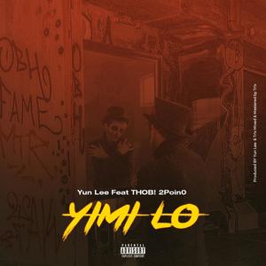 Yimi Lo (feat. THOB! 2poin0) [Explicit]