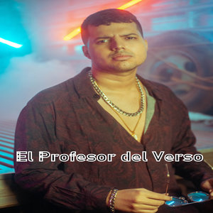 El Profesor del Verso (Explicit)