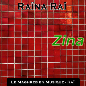 Raïna Raï, Zina